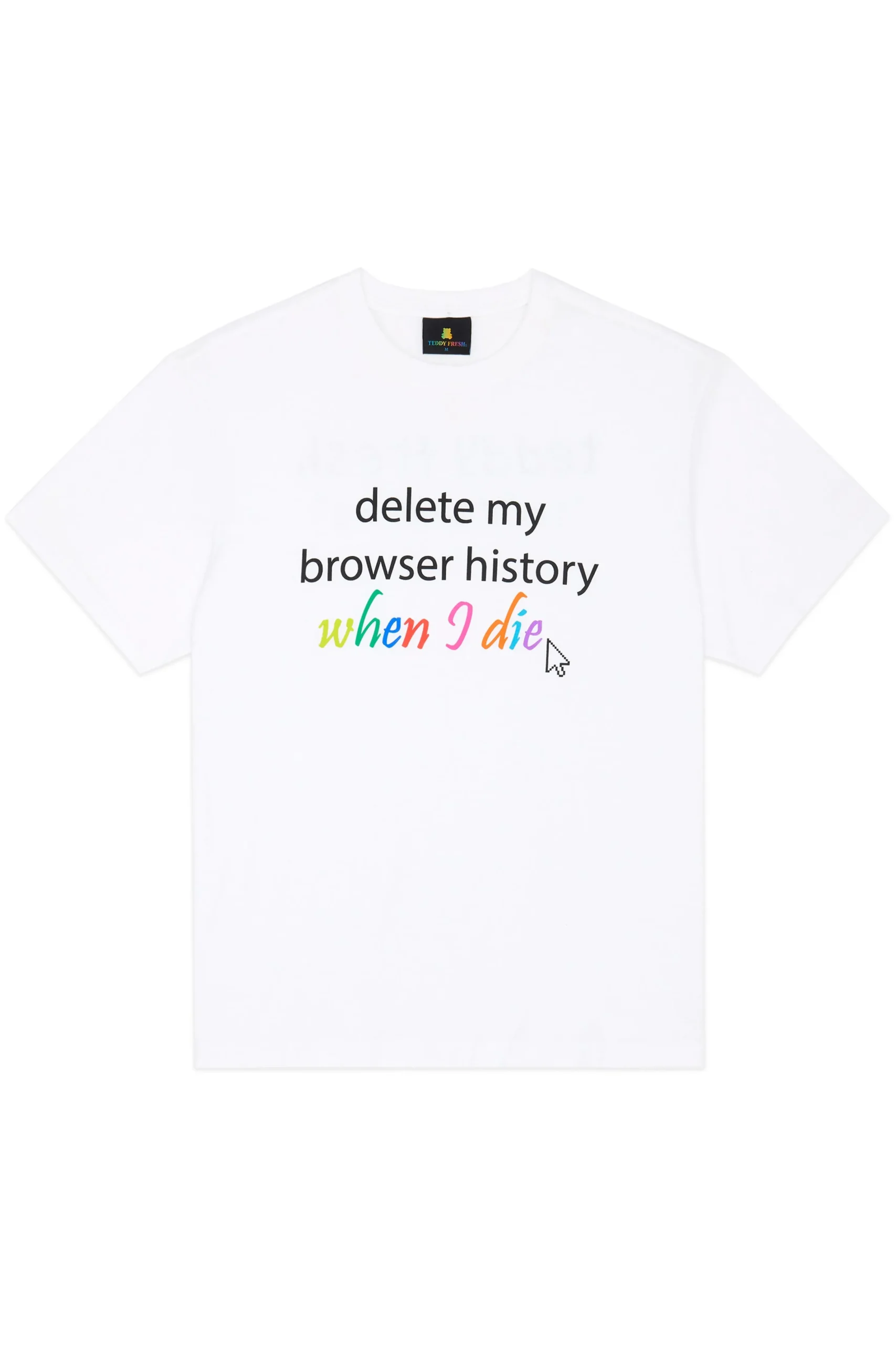 Browser History Tee-Teddy Fresh Store